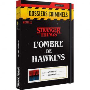Dossiers Criminels - Stranger Things: L'Ombre de Hawkins